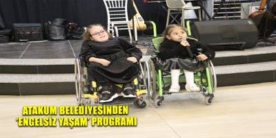 Atakum Belediyesinden  ‘Engelsiz Yaşam’ programı