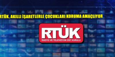 RTÜK, akıllı işaretlerle çocukları koruma amaçlıyor