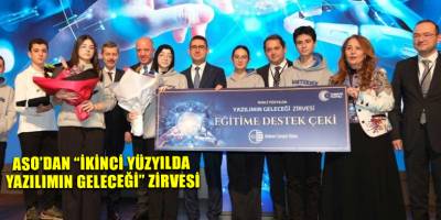 ASO’dan “İkinci Yüzyılda Yazılımın Geleceği” Zirvesi