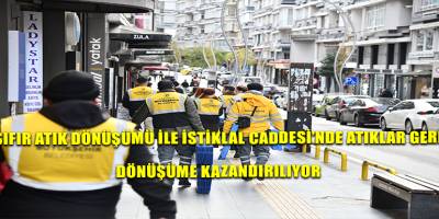 SIFIR ATIK DÖNÜŞÜMÜ İLE İSTİKLAL CADDESİ’NDE ATIKLAR GERİ DÖNÜŞÜME KAZANDIRILIYOR