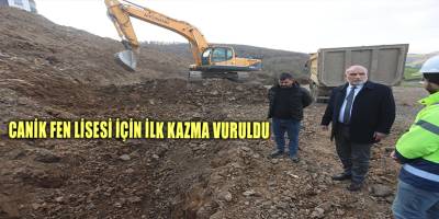 Canik Fen Lisesi İçin İlk Kazma Vuruldu