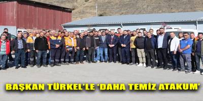 Başkan Türkel’le ‘Daha Temiz Atakum’