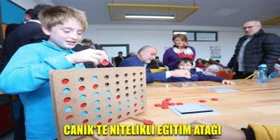 Canik'te Nitelikli Eğitim Atağı
