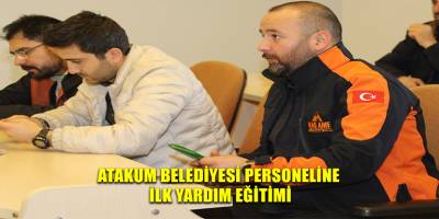 Atakum Belediyesi personeline  ilk yardım eğitimi