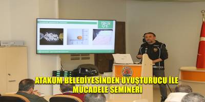 Atakum Belediyesinden uyuşturucu ile  mücadele semineri