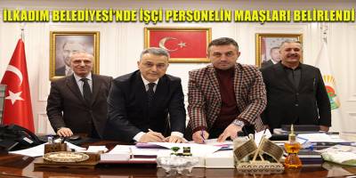 İLKADIM BELEDİYESİ’NDE İŞÇİ PERSONELİN MAAŞLARI BELİRLENDİ