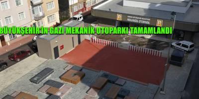 BÜYÜKŞEHİR’İN GAZİ MEKANİK OTOPARKI TAMAMLANDI