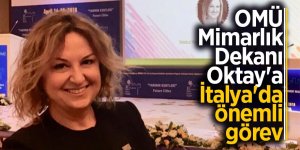 OMÜ Mimarlık Dekanı Oktay'a İtalya'da önemli görev