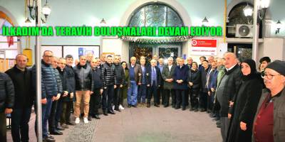 İlkadım’da teravih buluşmaları devam ediyor