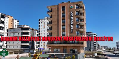 İlkadım Belediyesi Konukevi Misafirlerini Bekliyor