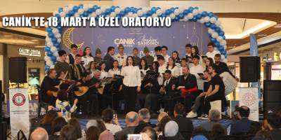 Canik'te 18 Mart'a Özel Oratoryo