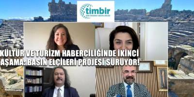 Kültür ve Turizm haberciliğinde ikinci aşama: Basın Elçileri Projesi sürüyor!