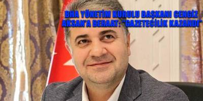 BHA Yönetim Kurulu Başkanı Cengiz Aksan’a beraat: “Gazetecilik kazandı”