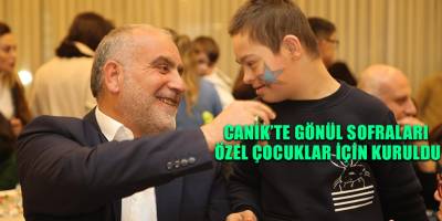 Canik'te Gönül Sofraları Özel Çocuklar İçin Kuruldu