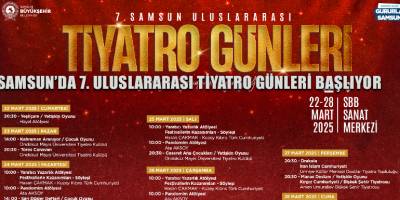 SAMSUN’DA 7. ULUSLARARASI TİYATRO GÜNLERİ BAŞLIYOR