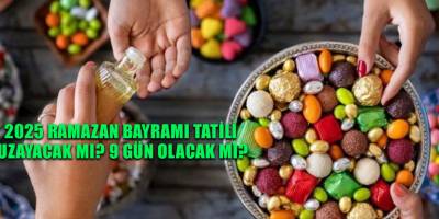 2025 Ramazan Bayramı tatili uzayacak mı? 9 gün olacak mı?