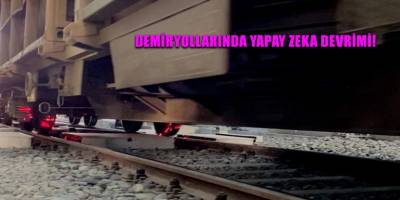 Demiryollarında yapay zeka devrimi!