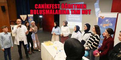 CANİKFEST Öğretmen Buluşmalarına Tam Not