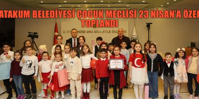 Atakum Belediyesi Çocuk Meclisi 23 Nisan’a özel toplandı