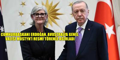 Cumhurbaşkanı Erdoğan, Avustralya Genel Valisi Mostyn’i resmi törenle ağırladı
