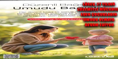 LÖSEV, 27 Yıldır Lösemiyle Mücadele Eden Çocukların Umudu Olmaya Devam Ediyor