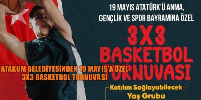 Atakum Belediyesinden 19 Mayıs’a özel 3x3 Basketbol Turnuvası