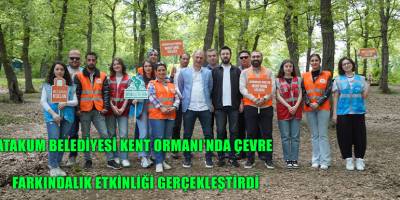 Atakum Belediyesi Kent Ormanı’nda çevre farkındalık etkinliği gerçekleştirdi