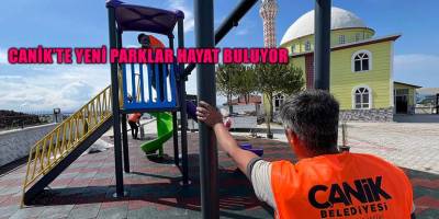 CaniK'te Yeni Parklar Hayat Buluyor