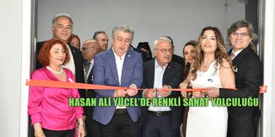 Hasan Ali Yücel’de renkli sanat yolculuğu