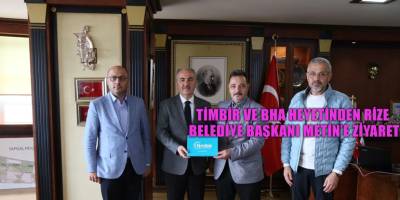TİMBİR ve BHA heyetinden Rize Belediye Başkanı Metin’e ziyaret