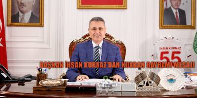 Başkan İhsan Kurnaz’dan Kurban Bayramı Mesajı