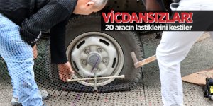 Vicdansızlar! 20 aracın lastiklerini kestiler