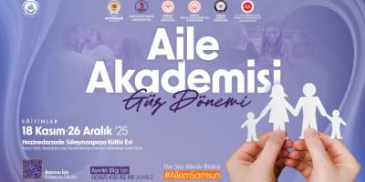 AİLE AKADEMİSİ PROGRAMI GÜZ DÖNEMİ BAŞVURULARI BAŞLADI