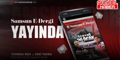 SAMSUN E-DERGİ’NİN 15. SAYISI YAYINLANDI