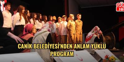 Canik Belediyesi'nden Anlam Yüklü Program