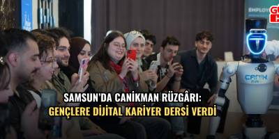 Samsun’da CANİKMAN rüzgârı: Gençlere dijital kariyer dersi verdi