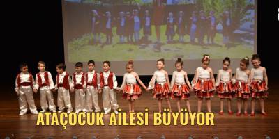 Ataçocuk ailesi büyüyor