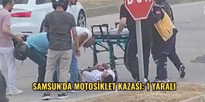 Samsun'da motosiklet kazası: 1 yaralı
