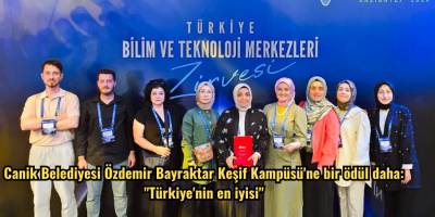 Canik Belediyesi Özdemir Bayraktar Keşif Kampüsü'ne bir ödül daha: "Türkiye'nin en iyisi"
