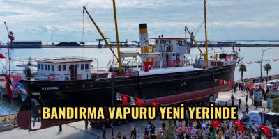 BANDIRMA VAPURU YENİ YERİNDE