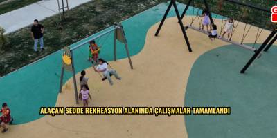 ALAÇAM SEDDE REKREASYON ALANINDA ÇALIŞMALAR TAMAMLANDI