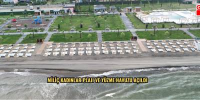 MİLİÇ KADINLAR PLAJI VE YÜZME HAVUZU AÇILDI