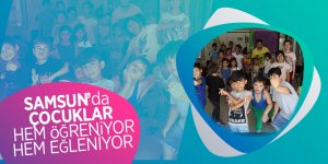 Samsun’da çocuklar hem öğreniyor hem eğleniyor 
