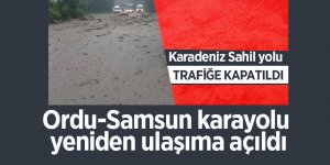 Ordu-Samsun karayolu, yeniden ulaşıma açıldı