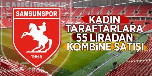 Kadın taraftarlara 55 liradan kombine satışı