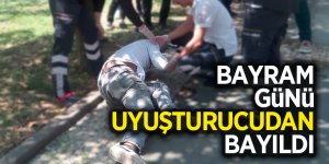Bayram günü uyuşturucudan bayıldı 