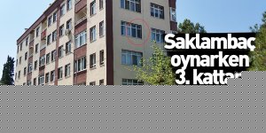 Saklambaç oynarken 3. kattan düştü