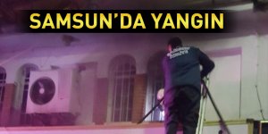Samsun'da yangın
