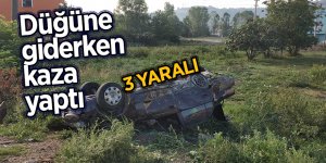 Düğüne giderken kaza yaptı: 3 yaralı 