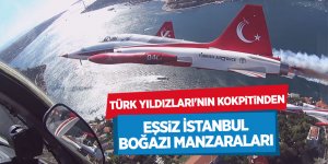 Türk Yıldızları'nın kokpitinden eşsiz İstanbul Boğazı manzaraları böyle görüntülendi